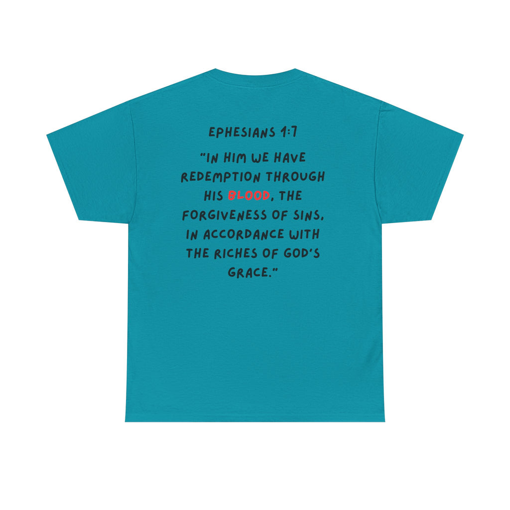 Adult Ephesians 1:7 Tshirt